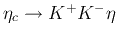 $\eta_c \to K^+ K^- η$
