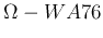 $\Omega-WA76$